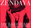Zendaya: My Baby (Remix)