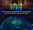 VIVA - O Documentário da Cerimônia de Abertura da Rio 2016