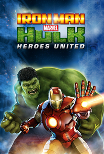 Homem de Ferro e Hulk: Super-Heróis Unidos - Poster / Capa / Cartaz - Oficial 2