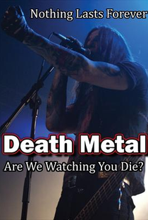 Death Metal: Are We Watching You Die? - Poster / Capa / Cartaz - Oficial 1