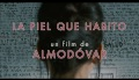 La Piel que Habito Bande annonce VO