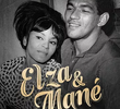 Elza & Mané: Amor em Linhas Tortas