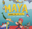 Maya, Me Dê um Título