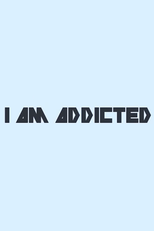 Selofan: I am Addicted (Selofan: I am Addicted)
