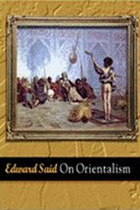 Orientalismo - Edward Said (Edward Said: On Orientalism)