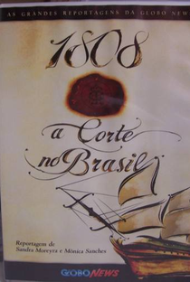 1808 - A Corte no Brasil - Poster / Capa / Cartaz - Oficial 1