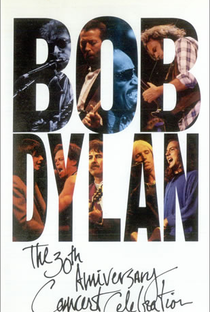 Bob Dylan: 30th Anniversary Concert Celebration - Poster / Capa / Cartaz - Oficial 1