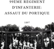 99ème régiment d’infanterie: assaut du portique