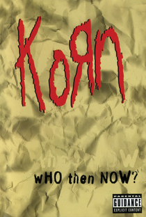 Korn - Who Then Now - Poster / Capa / Cartaz - Oficial 1
