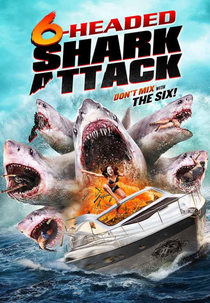 O Ataque do Tubarão de 6 Cabeças (6 Headed Shark Attack)