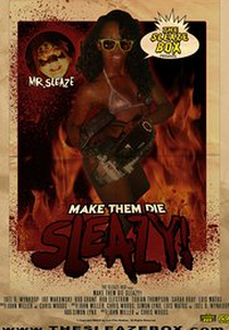 Make Them Die Sleazy! (Make Them Die Sleazy!)