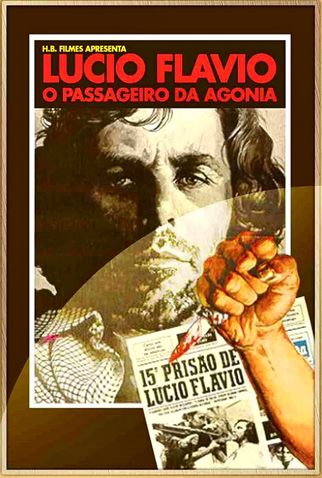 Poster 1 de Filme Lúcio Flávio, o Passageiro da Agonia (1977)