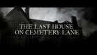 The Last House On Cemetry Lane (2015) Movie Trailer