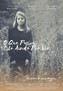 O Que Passou, Está Ainda Por Vir (O Que Passou, Está Ainda Por Vir)