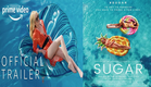 Sugar   Official Trailer   Prime Video
