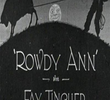 Rowdy Ann