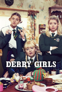 Derry Girls (2ª Temporada) - Poster / Capa / Cartaz - Oficial 1