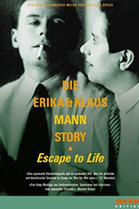 Escape to Life: The Erika and Klaus Mann Story (Escape to Life: The Erika and Klaus Mann Story)