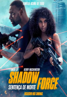 Shadow Force: Sentença de Morte