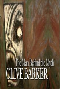 Clive Barker: O Homem Por Trás Do Mito - Poster / Capa / Cartaz - Oficial 1