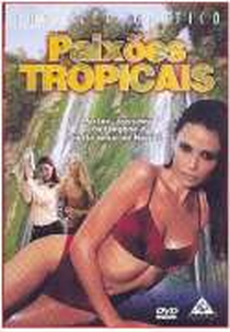Paixões Tropicais (Tropical Passions)