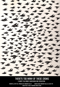 There’s Too Many of These Crows (There’s Too Many of These Crows)