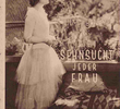 Die Sehnsucht jeder Frau