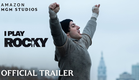 I Play Rocky | Official Trailer