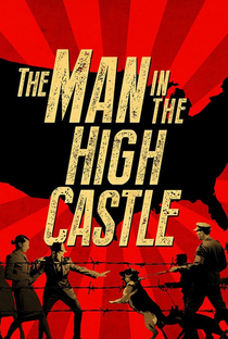 O Homem do Castelo Alto (1ª Temporada) - Poster / Capa / Cartaz - Oficial 4