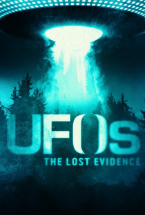 UFOs: The Lost Evidence - Poster / Capa / Cartaz - Oficial 1