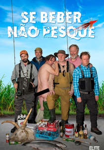 Se Beber, Não Pesque (The Last Fishing Trip)
