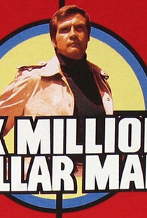 O Homem de Seis Milhões de Dólares (1ª Temporada) - Poster / Capa / Cartaz - Oficial 2