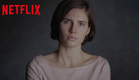 Amanda Knox | "Believe Her" - Trailer [HD] | Netflix