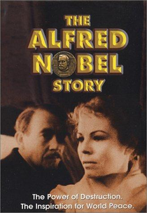 The Alfred Nobel Story (Herz der Welt)