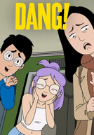 Dang! (1ª Temporada)