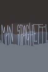 Man Spaghetti (Man Spaghetti)