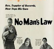 No Man's Law