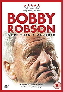 Bobby Robson: Mais que um Treinador (Bobby Robson: More Than a Manager)