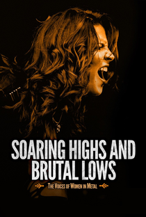 Soaring Highs and Brutal Lows: The Voices of Women in Metal - Poster / Capa / Cartaz - Oficial 1