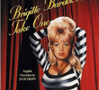 Brigitte Bardot Take One