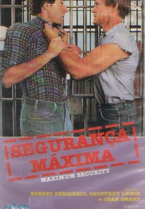 Segurança Máxima (Maximum Security)