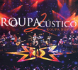 Roupa Nova Acústico 2