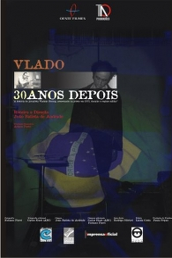  de Filme Vlado: 30 Anos Depois (2005)