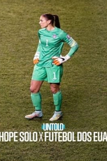 Untold: Hope Solo x Futebol dos EUA (Untold: Hope Solo vs. U.S. Soccer)