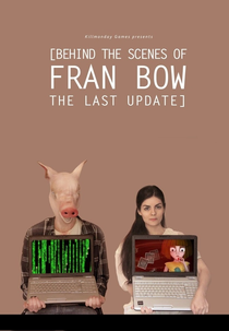 Behind The Scenes of Fran Bow - The Last Update (Behind The Scenes of Fran Bow - The Last Update)