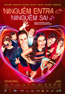 Ninguém Entra Ninguém Sai (Ninguém Entra Ninguém Sai)