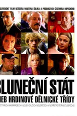 The City of the Sun (Slunecní stát aneb hrdinové delnické trídy)