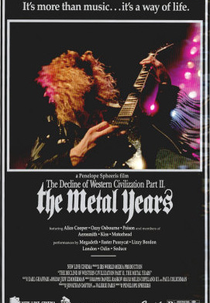 Os Anos do Heavy Metal - O Declínio da Civilização Ocidental (The Decline of Western Civilization Part II: The Metal Years)