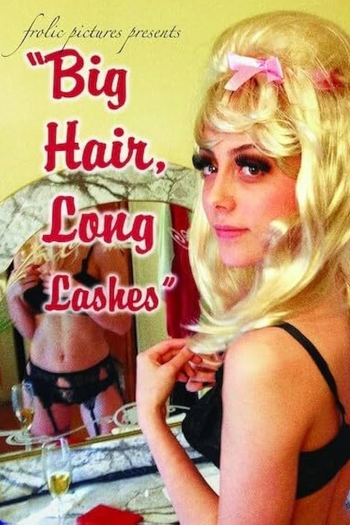 Poster de Filme Big Hair, Long Lashes (2017)