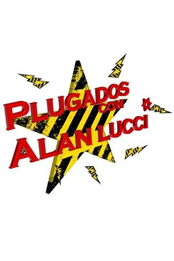 Poster de TV Plugados com Alan Lucci (2012)